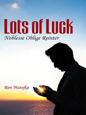 cover image of Lots of Luck Noblesse Oblige Reinter